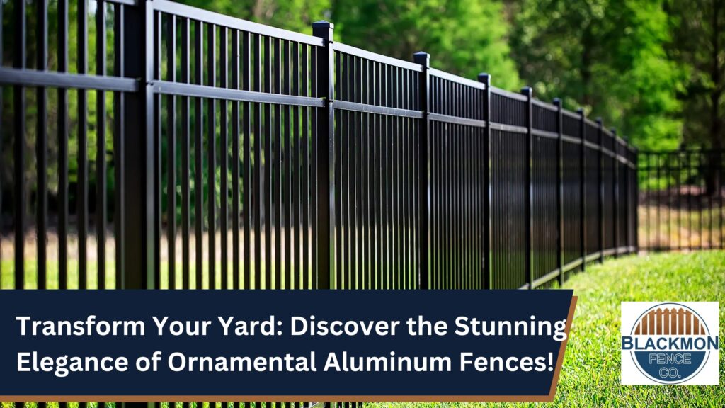 Discover the Stunning Elegance of Ornamental Aluminum Fences